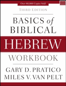 Basics of Biblical Hebrew Workbook : Third Edition