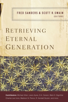 Retrieving Eternal Generation, Paperback / softback Book Retrieving Eternal Generation, Paperback / softback Book