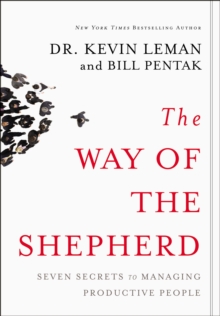 The Way of the Shepherd : Seven Secrets to Managing Productive People