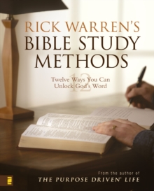 Rick Warren's Bible Study Methods : Twelve Ways You Can Unlock God's Word