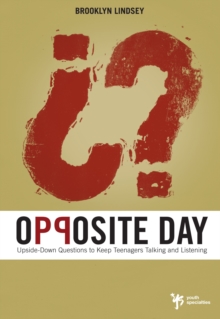 Opposite Day : Upside-Down Questions to Keep Students Talking and Listening