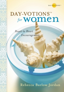 Day-votions for Women : Heart to Heart Encouragement