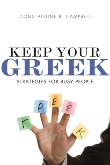 Keep Your Greek : Strategies for Busy People