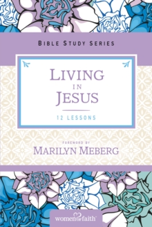 Living in Jesus, Paperback / softback Book Living in Jesus, Paperback / softback Book
