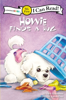 Howie Finds a Hug : My First, Paperback / softback Book Howie Finds a Hug : My First, Paperback / softback Book