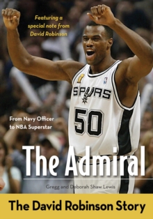 The Admiral : The David Robinson Story