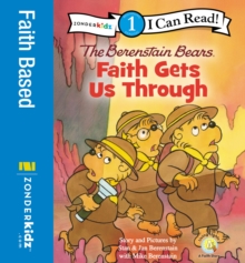 Berenstain Bears, Faith Gets Us Through : Level 1