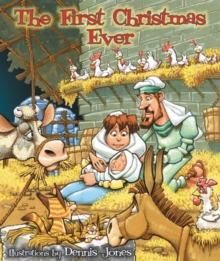 The First Christmas Ever, Paperback / softback Book The First Christmas Ever, Paperback / softback Book
