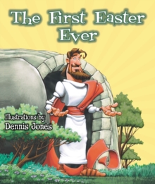 The First Easter Ever, Paperback / softback Book The First Easter Ever, Paperback / softback Book