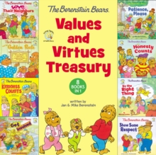 The Berenstain Bears Values and Virtues Treasury