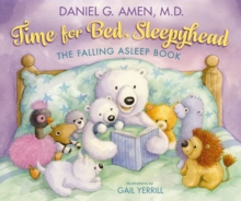 Time for Bed, Sleepyhead : The Falling Asleep Book