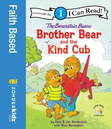 The Berenstain Bears Brother Bear and the Kind Cub : Level 1