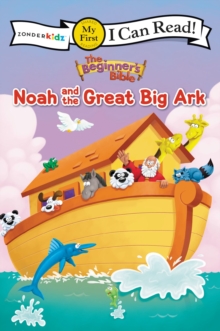 The Beginner's Bible Noah and the Great Big Ark, Paperback / softback Book The Beginner's Bible Noah and the Great Big Ark, Paperback / softback Book