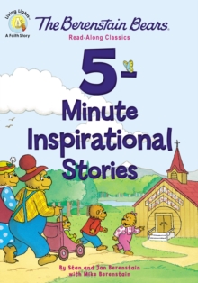 The Berenstain Bears 5-Minute Inspirational Stories : Read-Along Classics, Hardback Book The Berenstain Bears 5-Minute Inspirational Stories : Read-Along Classics, Hardback Book