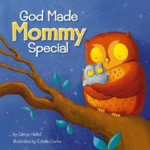 God Made Mommy Special