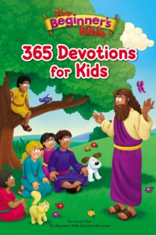 The Beginner's Bible 365 Devotions for Kids, Hardback Book The Beginner's Bible 365 Devotions for Kids, Hardback Book