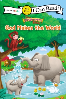 The Beginner's Bible God Makes the World, Paperback / softback Book The Beginner's Bible God Makes the World, Paperback / softback Book