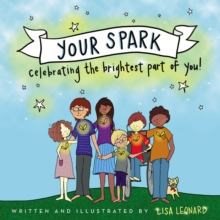 Your Spark : Celebrating the Brightest Part of You!