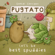 Pugtato, Let's Be Best Spuddies