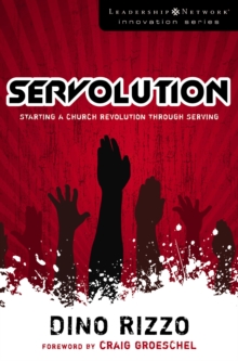 Servolution : Starting a Church Revolution through Serving