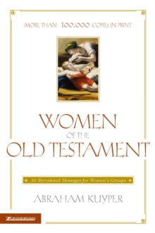 Women of the Old Testament : 50 Devotional Messages for Women's Groups