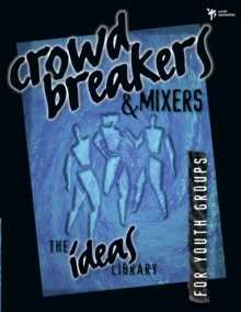 Crowd Breakers and Mixers