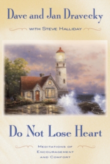 Do not Lose Heart : Meditations of Encouragement and Comfort