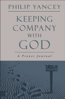 Keeping Company with God : A Prayer Journal