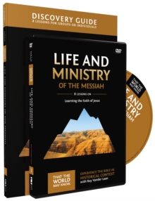 Life and Ministry of the Messiah Discovery Guide with DVD : Learning the Faith of Jesus, Paperback / softback Book Life and Ministry of the Messiah Discovery Guide with DVD : Learning the Faith of Jesus, Paperback / softback Book