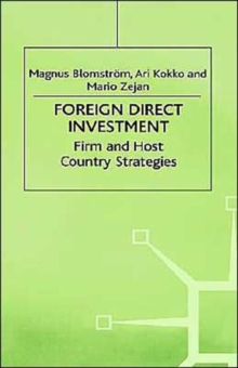 Foreign Direct Investment : Firm and Host Country Strategies, Hardback Book Foreign Direct Investment : Firm and Host Country Strategies, Hardback Book