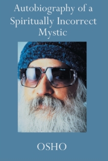 Autobiography of a Spiritually Incorrect Mystic, Paperback Book Autobiography of a Spiritually Incorrect Mystic, Paperback Book