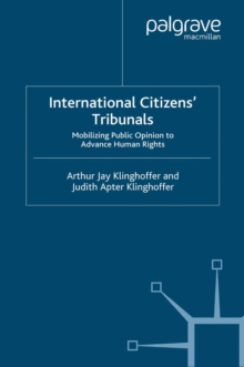 International Citizens' Tribunals : Mobilizing Public Opinion to Advance Human Rights