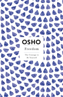 Freedom : The Courage to be Yourself, Paperback Book Freedom : The Courage to be Yourself, Paperback Book