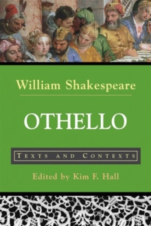 Othello : Texts and Contexts, Paperback / softback Book Othello : Texts and Contexts, Paperback / softback Book