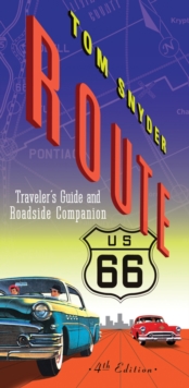 Route 66 : Traveler's Guide & Roadside Companion, Paperback Book Route 66 : Traveler's Guide & Roadside Companion, Paperback Book