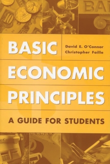 Basic Economic Principles : A Guide for Students