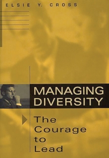 Managing Diversity -- The Courage to Lead