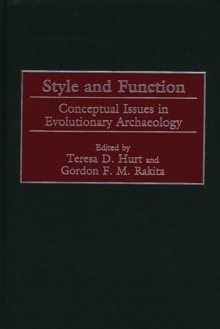 Style and Function : Conceptual Issues in Evolutionary Archaeology