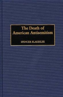 The Death of American Antisemitism