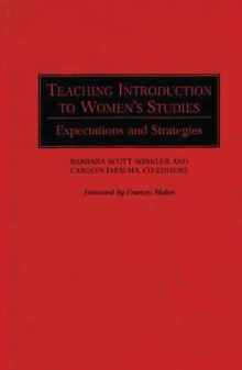 Teaching Introduction to Women's Studies : Expectations and Strategies