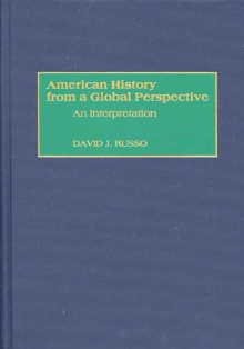 American History from a Global Perspective : An Interpretation