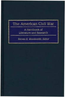 The American Civil War : A Handbook of Literature and Research