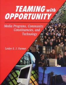 Teaming with Opportunity : Media Programs, Community Constituencies, and Technology