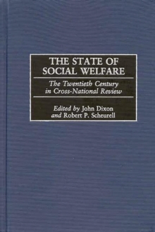 The State of Social Welfare : The Twentieth Century in Cross-National Review