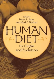 Human Diet : Its Origin and Evolution