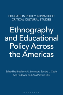 Ethnography and Educational Policy Across the Americas