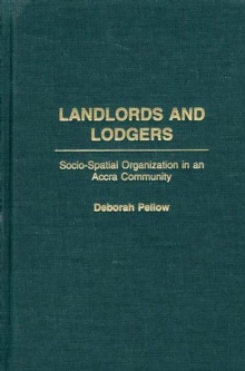 Landlords and Lodgers : Socio-Spatial Organization in an Accra Community