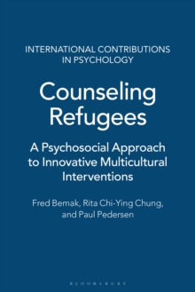 Counseling Refugees : A Psychosocial Approach to Innovative Multicultural Interventions