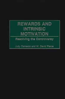 Rewards and Intrinsic Motivation : Resolving the Controversy