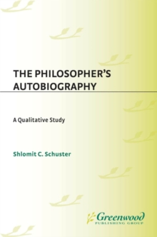 The Philosopher's Autobiography : A Qualitative Study